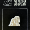 We Are Our Mountains Pin - Artsakh pin