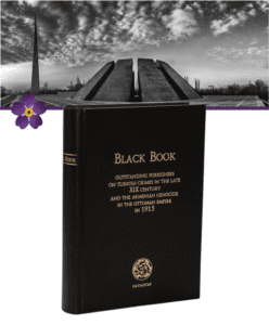 BLACK BOOK. OUTSTANDING FOREIGNERS ON TURKISH CRIMES IN THE LATE XIX CENTURY AND THE ARMENIAN GENOCIDE IN THE OTTOMAN EMPIRE IN 1915