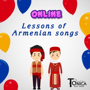 Tonica Lessons of Armenian songs